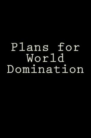 Cover of Plans for World Domination