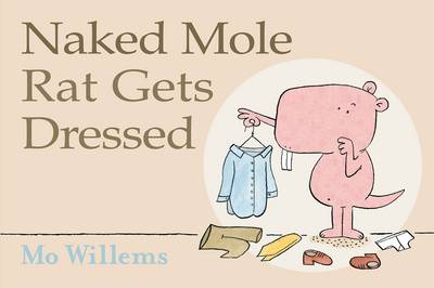 Book cover for Naked Mole Rat Gets Dressed