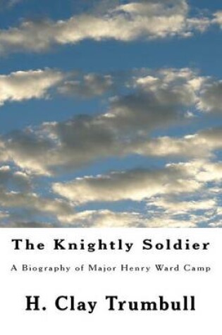 Cover of The Knightly Soldier