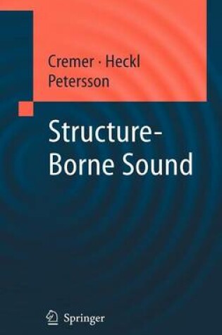 Cover of Structure-Borne Sound: Structural Vibrations and Sound Radiation at Audio Frequencies