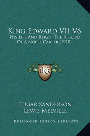 Cover of King Edward VII V6