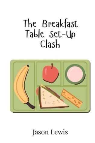 Cover of The Breakfast Table Set-Up Clash