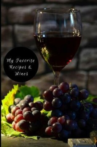 Cover of My Favorite Recipes & Wines