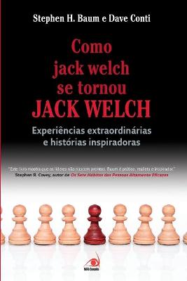 Book cover for Como Jack Welch se Tornou Jack Welch