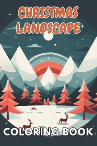 Cover of Christmas Landscape Coloring Book for Adult