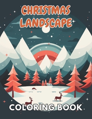 Book cover for Christmas Landscape Coloring Book for Adult