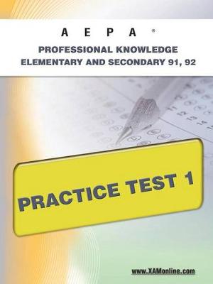 Cover of Aepa Professional Knowledge-Elementary and Secondary 91, 92 Practice Test 1