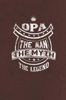 Book cover for Opa The Man Myth The Legend