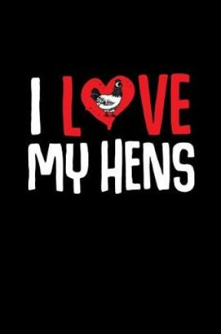 Cover of I Love my Hens