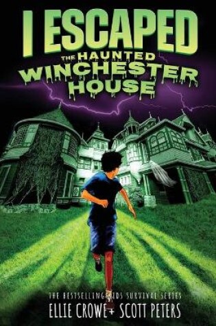 Cover of I Escaped The Haunted Winchester House