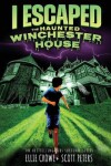 Book cover for I Escaped The Haunted Winchester House