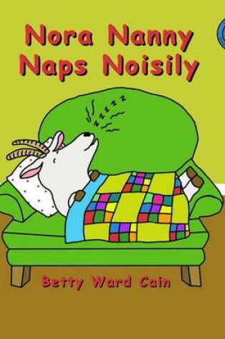 Cover of Nora Nanny Naps Noisily
