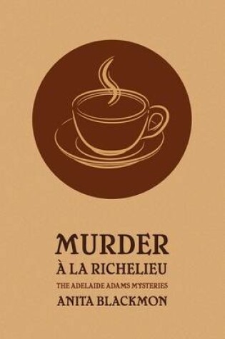 Cover of Murder a la Richelieu (an Adelaide Adams Mystery)