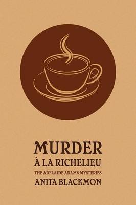 Book cover for Murder a la Richelieu (an Adelaide Adams Mystery)