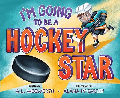 Book cover for I'm Going to Be a Hockey Star