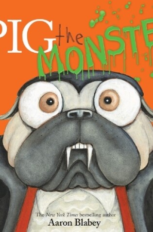Cover of Pig the Monster (Pig the Pug)