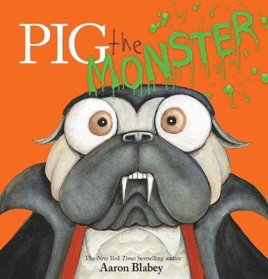 Book cover for Pig the Monster (Pig the Pug)