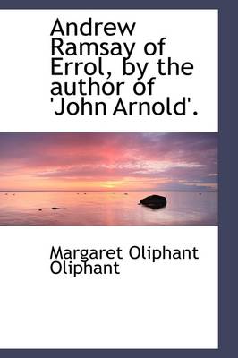 Book cover for Andrew Ramsay of Errol, by the Author of 'John Arnold'.