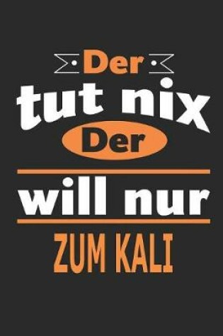 Cover of Der tut nix Der will nur zum kali