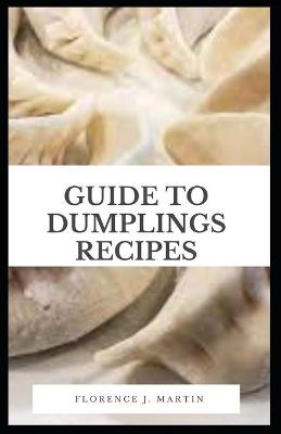 Book cover for Guide to Dumplings Recipes