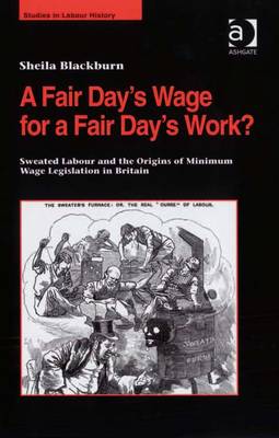 Cover of A Fair Day's Wage for a Fair Day's Work?