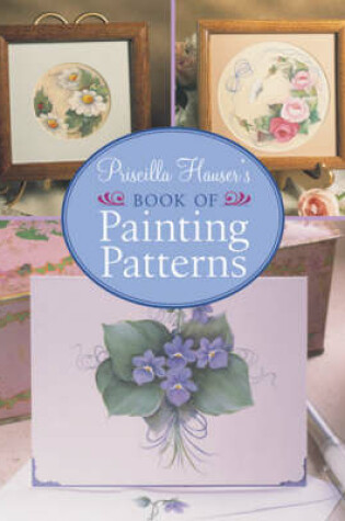 Cover of Priscilla Hauser's Book of Painting Patterns