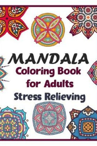 Cover of Mandala coloring book for adults stress relieving