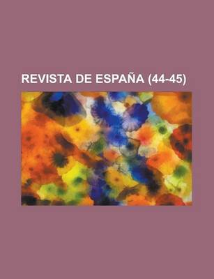 Book cover for Revista de Espana (44-45)