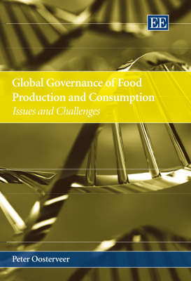 Book cover for Global Governance of Food Production and Consumption