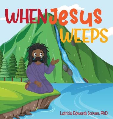 Book cover for When Jesus Weeps