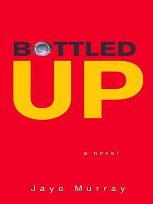 Cover of Bottled Up