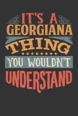 Book cover for Its A Georgiana Thing You Wouldnt Understand