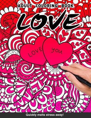 Book cover for Love Adults Coloring Book