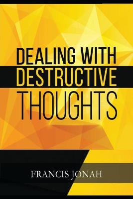 Book cover for Dealing With Destructive Thoughts