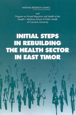 Book cover for Initial Steps in Rebuilding the Health Sector in East Timor