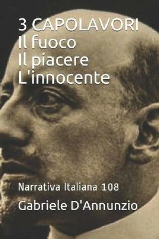 Cover of 3 CAPOLAVORI Il fuoco Il piacere L'innocente