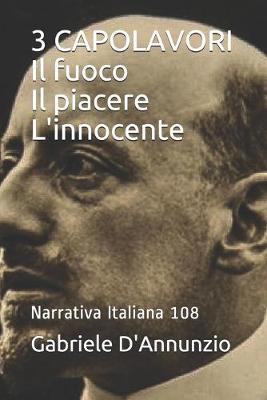 Cover of 3 CAPOLAVORI Il fuoco Il piacere L'innocente