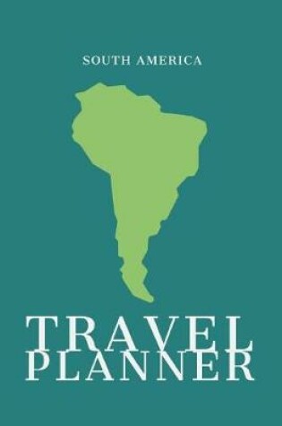 Cover of South America Travel Planner