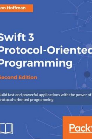 Cover of Swift 3 Protocol-Oriented Programming -