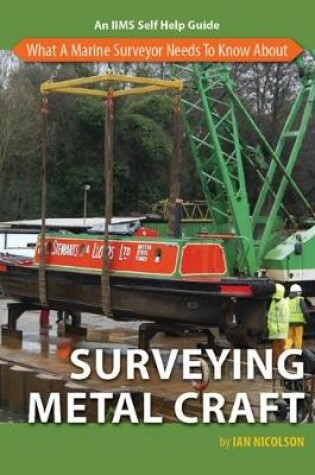 Cover of What a Marine Surveyor Needs to Know About Using Surveying Metal Craft