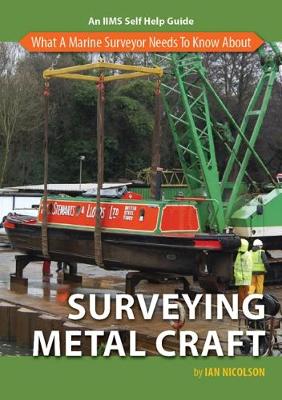 Book cover for What a Marine Surveyor Needs to Know About Using Surveying Metal Craft