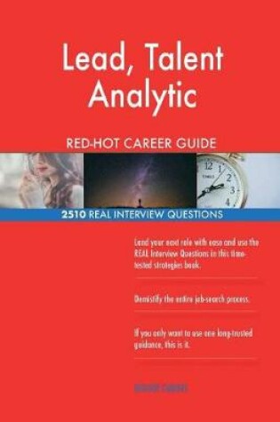 Cover of Lead, Talent Analytic RED-HOT Career Guide; 2510 REAL Interview Questions