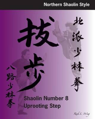 Book cover for Shaolin #8 Uprooting Step