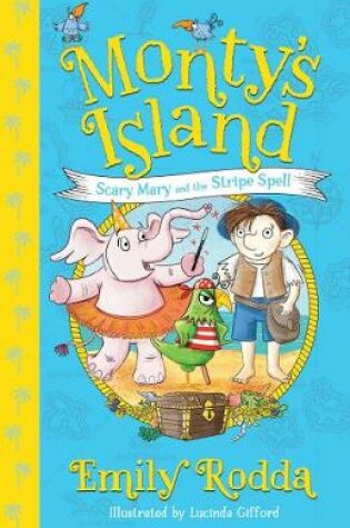 Cover of Scary Mary and the Stripe Spell: Monty's Island 1