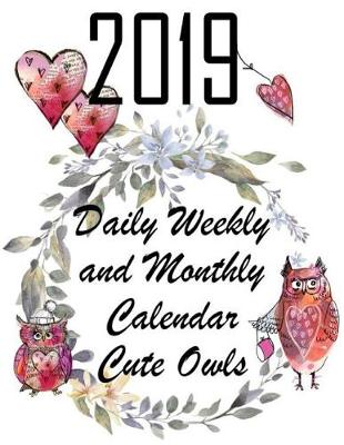 Book cover for Daily Weekly & Monthly Calendar Cute Owls