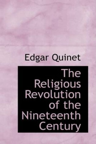 Cover of The Religious Revolution of the Nineteenth Century