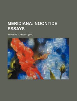 Book cover for Meridiana; Noontide Essays