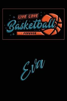 Book cover for Live Love Basketball Forever Eva