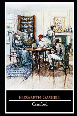 Book cover for Cranford By Elizabeth Gaskell "The Complete Unabridged And Annotated Edition"