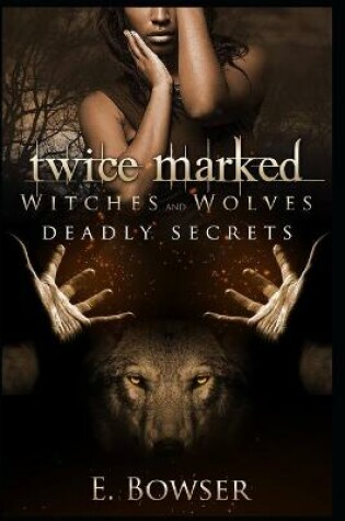 Cover of Twice Marked Witches and Wolves